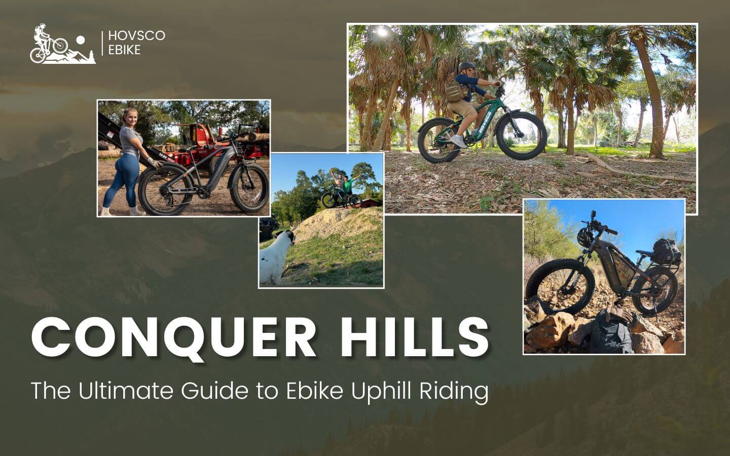 Why Conquer Hills with Ease: The Ultimate Guide to Ebike Uphill Riding