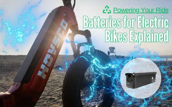 Why Understanding Batteries for Electric Bikes Is Key to Power, Range, and Performance